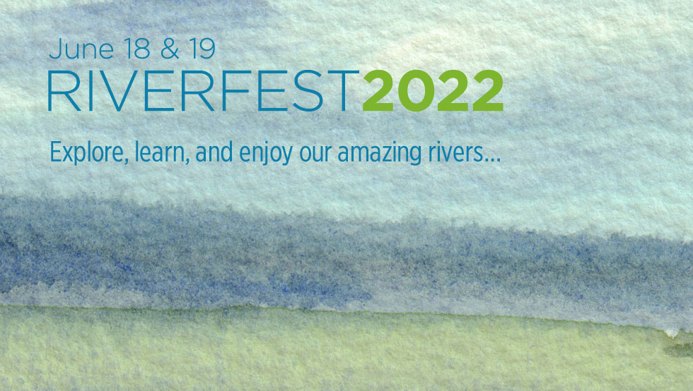 Virtual RiverFest! June 18–19, 2022

